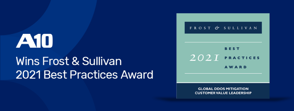 Frost & Sullivan Recognizes A10 with Global DDoS Mitigation Customer Value Leadership Award