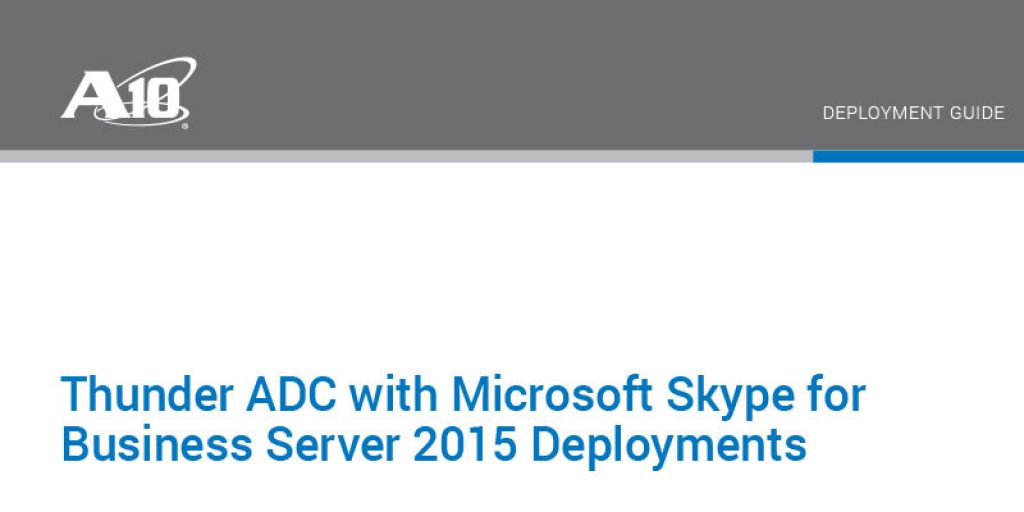 Thunder ADC with Microsoft Skype for Business Server 2015 Deployments