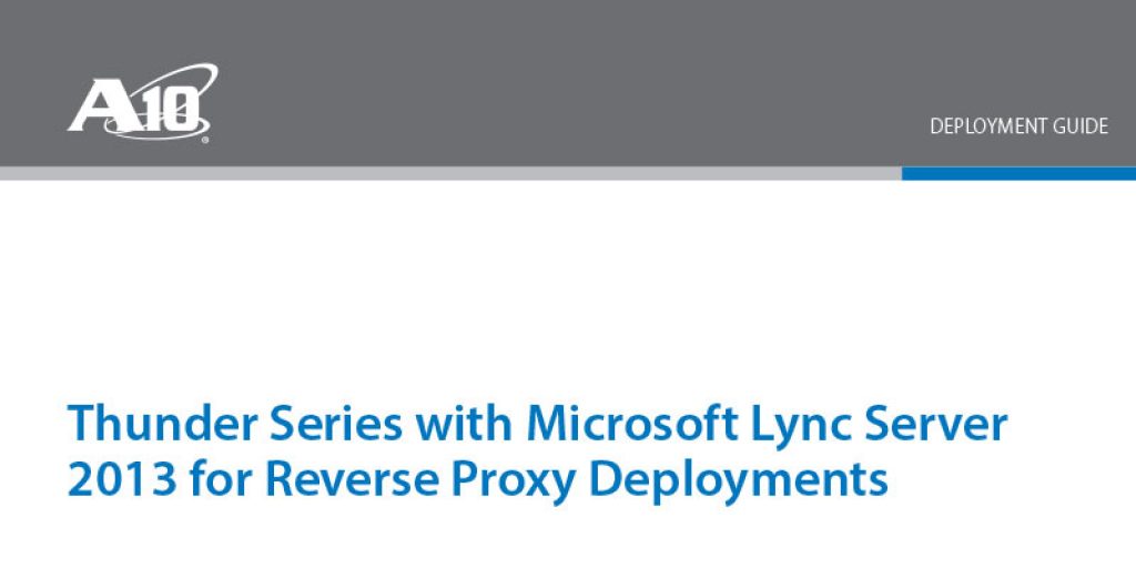 Microsoft Lync Server 2013 for Reverse Proxy Deployments Deployment Guide