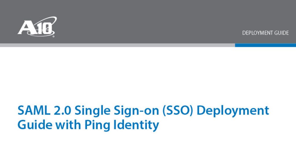 SAML 2.0 Single Sign-on (SSO) with Ping Identity Deployment Guide