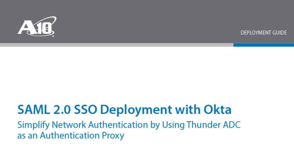 SAML 2.0 Single Sign-on (SSO) with Okta Deployment Guide