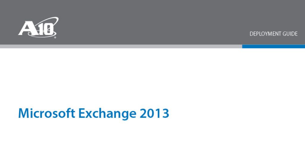 Microsoft Exchange Server 2013 Deployment Guide