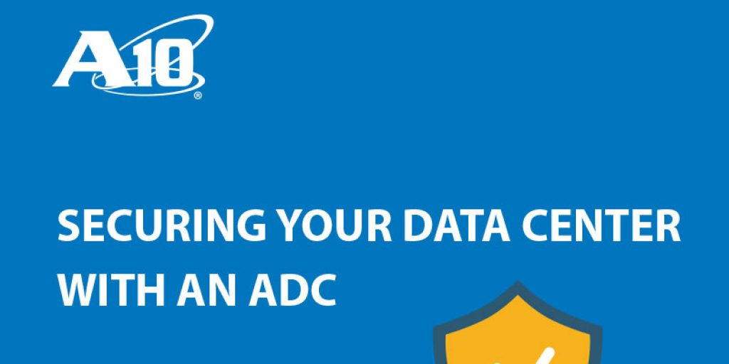 Securing Your Data Center with an ADC