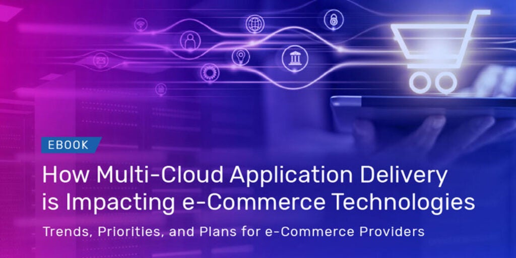 How Multi Cloud Application Delivery is Impacting e-Commerce Technologies