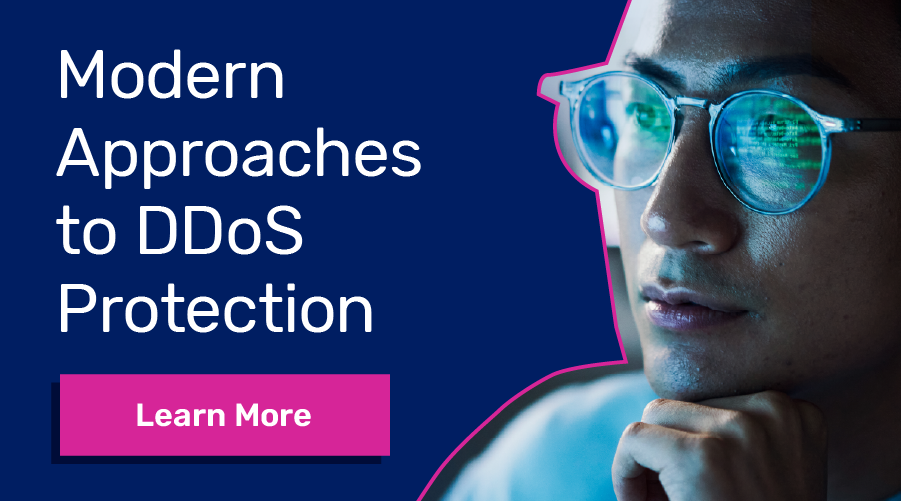 Modern Approaches to DDoS Protection, Learn More