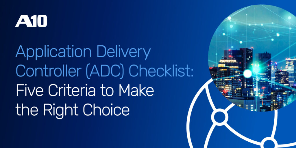 Social banner for the Application Delivery Controller (ADC) Checklist: Five Criteria to Make the Right Choice blog