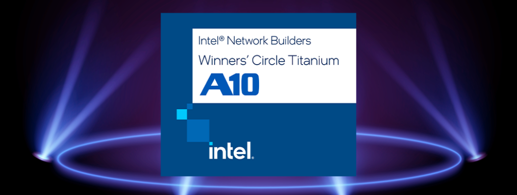 Intel Network Builders Awards Titanium Winner Circle to A10 Networks