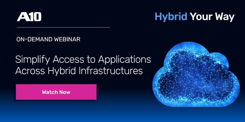 Watch Now, On-Demand Webinar: Simplify Access to Applications Across Hybrid Infrastructures